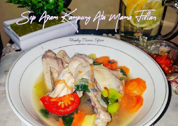 Resep Sop Ayam Kampung Ala Mama Fifian Oleh Lanjarsih Mama Fifian