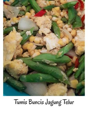 Foto resep Tumis Buncis Jagung Telur