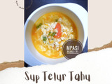 MPASI 1y+ : Sup Telur Tahu
