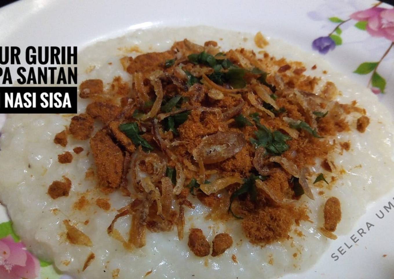 Bubur Gurih Tanpa Santan dari Nasi Sisa