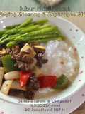 Bubur Nasi Berlauk Daging Cincang & Asparagus Stim