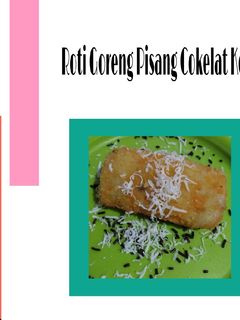 Foto resep Roti Goreng Pisang Cokelat Keju