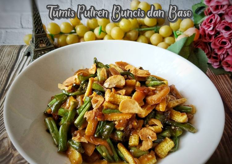 Tumis Putren Buncis dan Baso