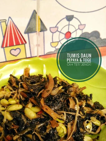 Langkah Mudah untuk Membuat Resep Tumis Daun Pepaya &amp; Toge Cah Teri Jengki yang Bikin Ngiler Anti Ribet, Lezat
