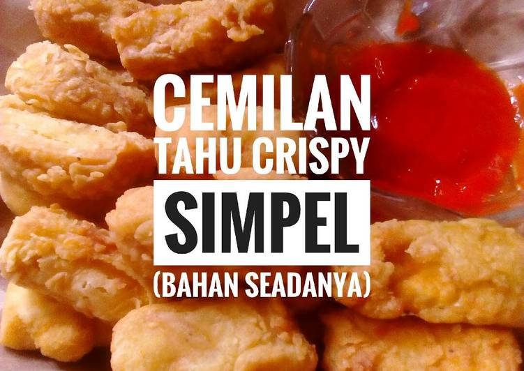 Cemilan Tahu Crispy simpel (Bahan seadanya)