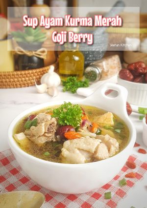 Foto resep Sup Ayam Kurma Merah Goji Berry