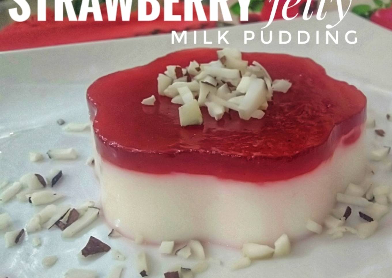Strawberry jelly milk pudding