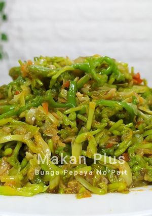 Foto resep Tumis Bunga Pepaya Asli Tidak Pahit (Resep Hasil Experimentku)