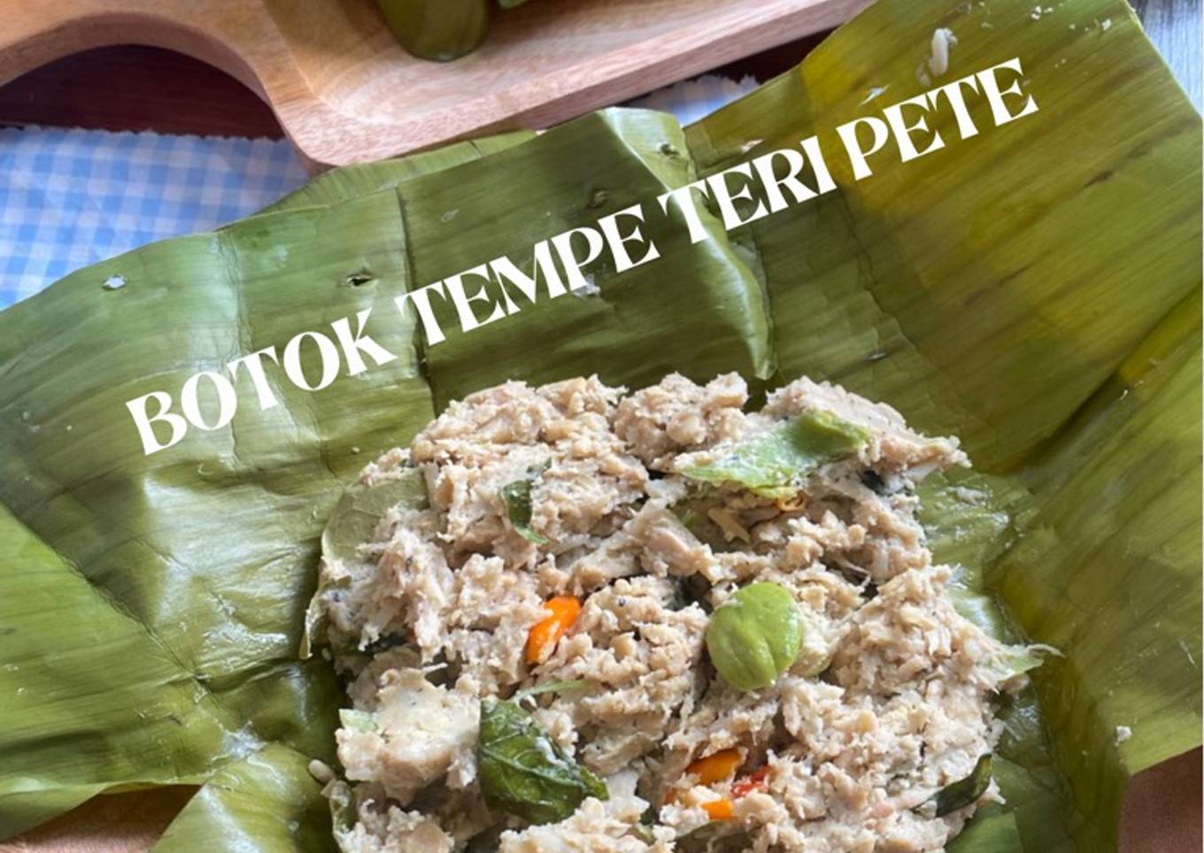 Botok Tempe Teri Pete