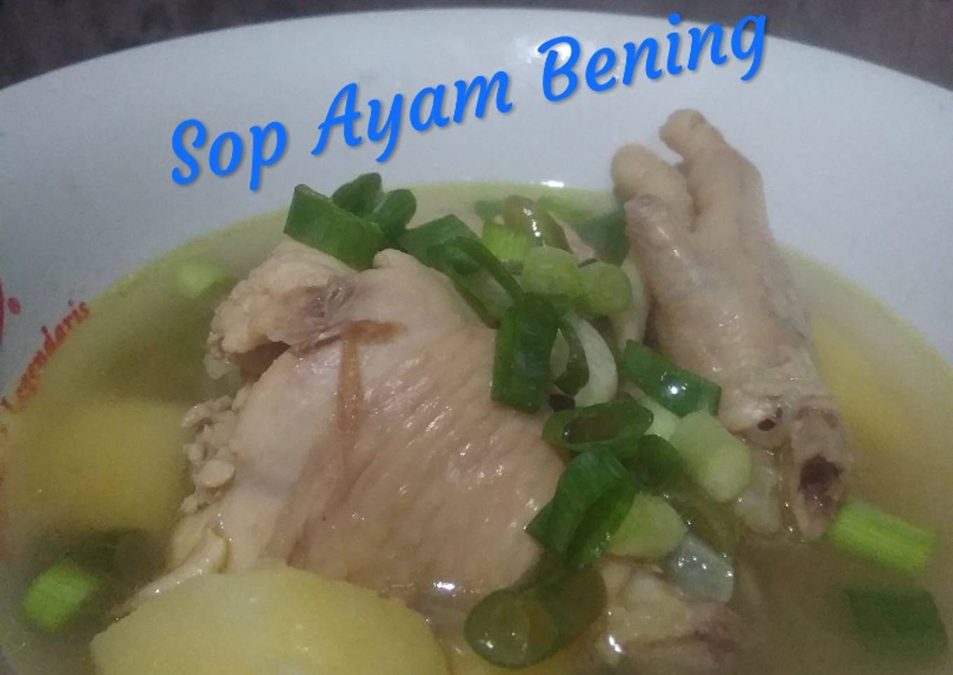 Sop Ayam Bening