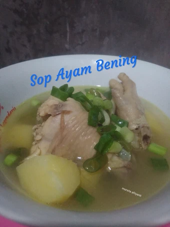 Langkah Mudah untuk Menyiapkan Resep Sop Ayam Bening yang Lezat Sekali Anti Ribet, Mantap