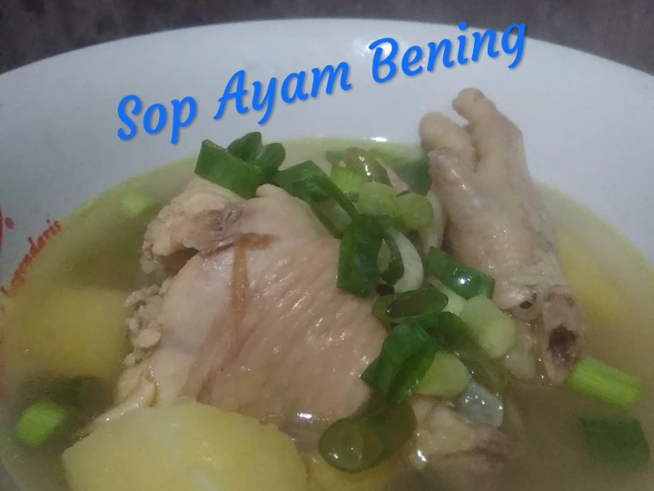Langkah Mudah untuk Menyiapkan Resep Sop Ayam Bening yang Lezat Sekali Anti Ribet, Mantap