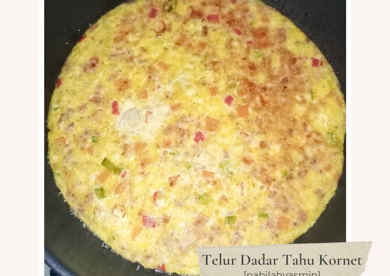 Telur Dadar Tahu Kornet