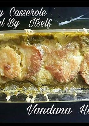 A picture of Dal,Palak, Potatoes,Cheese Baked Casserole.