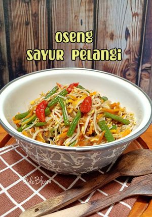 Foto resep 1002. Oseng Sayur Pelangi, Praktis & Ekonomis 👍😋