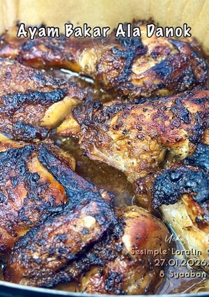 Resipi Ayam Bakar Ala Danok oleh Sesimple Loralin - Cookpad
