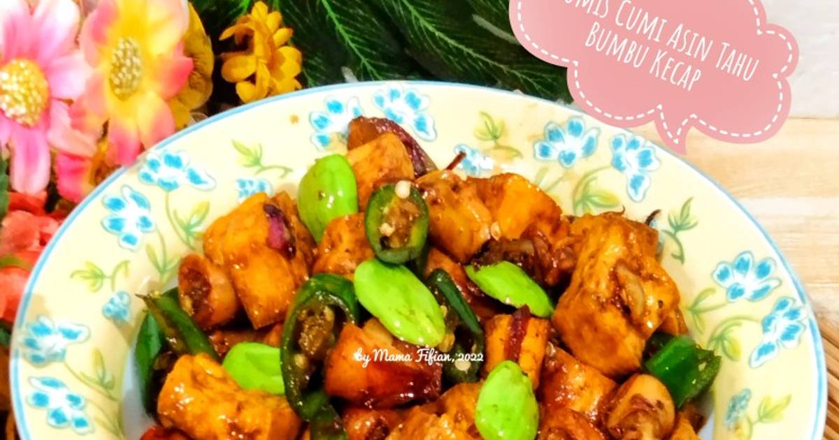 Resep Tumis Cumi Asin Tahu Bumbu Kecap Oleh Lanjarsih Mama Fifian