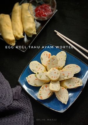 Foto resep Egg Roll Tahu Ayam Wortel