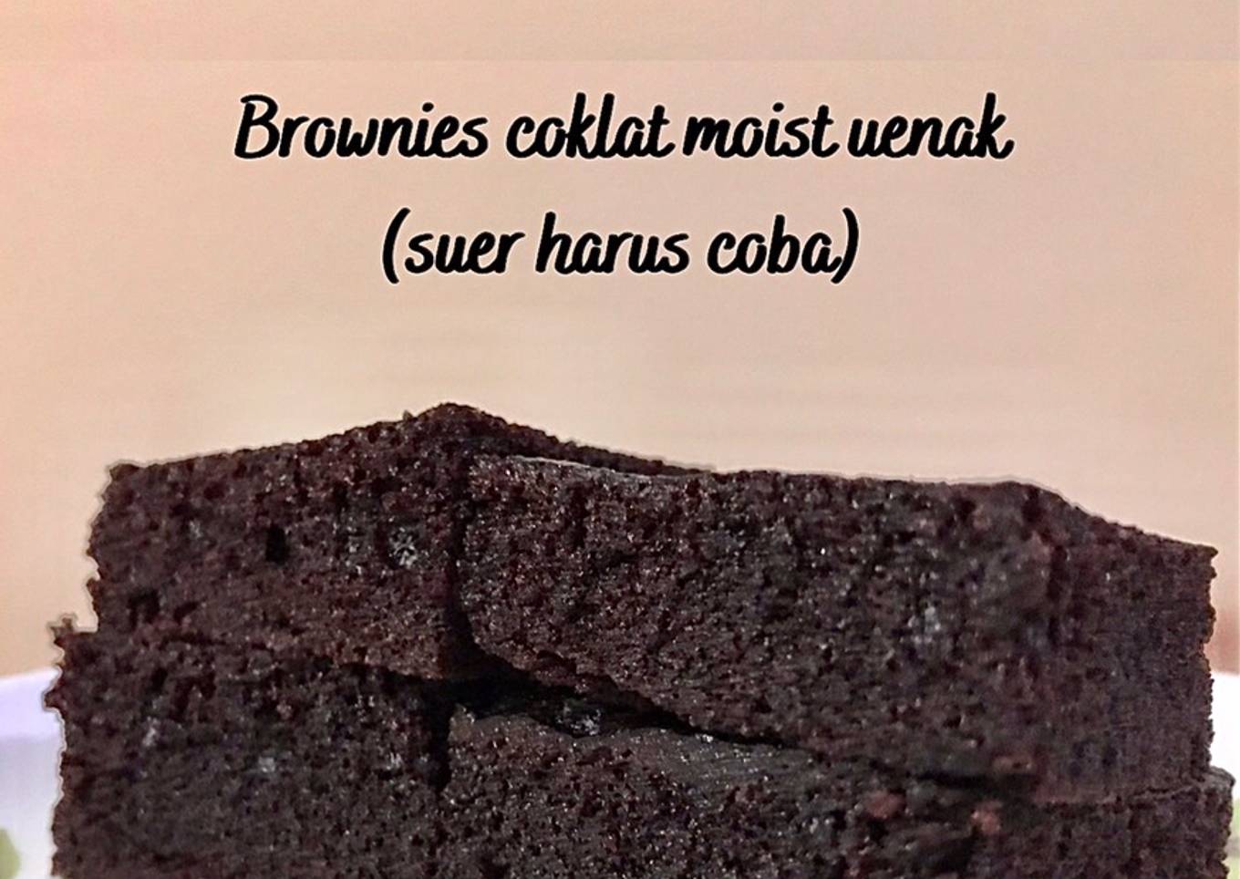 Brownies kukus no mixer. Super moist + lembut + enak (choco lovers wajib coba)