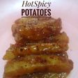 Hot Spicy Potatoes