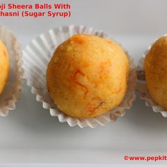 Carrot Sooji Sheera Balls With Left Over Sugar Syrup (Chasni) A picture of Carrot Sooji Sheera Balls With Left Over Sugar Syrup (Chasni).