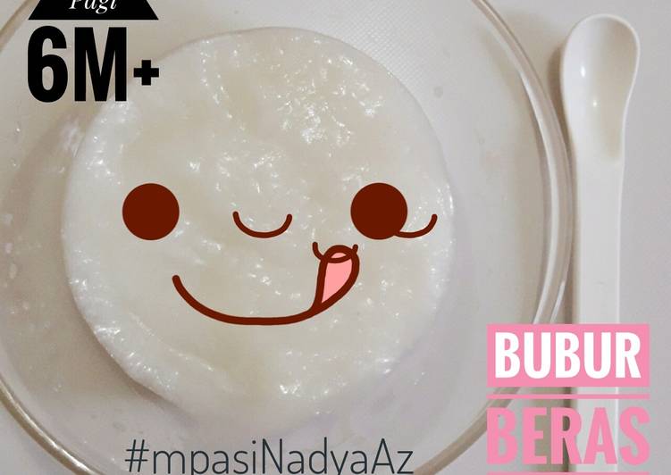 Resep Mpasi &#34;Bubur Beras Putih&#34; 6Mo+, Bisa Manjain Lidah