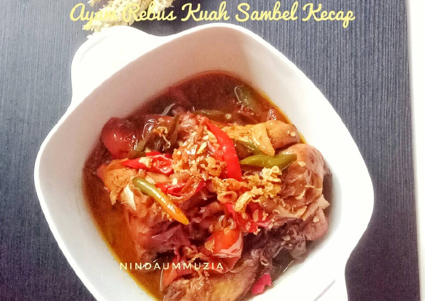 Ayam Rebus Kuah Sambel Kecap