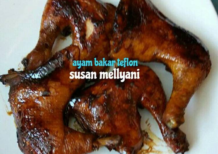 Ayam bakar kecap teflon ? no ribet 😉