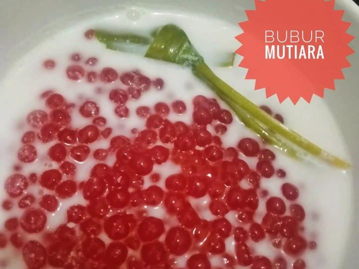 Langkah Gampang Membikin Resep 320. Bubur Mutiara yang Uenak Anti Ribet, Bisa Manjain Lidah
