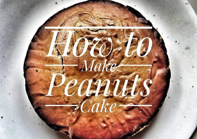 Step-by-Step Guide to Prepare Speedy Peanuts cake