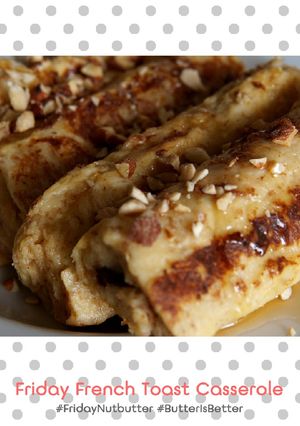 A picture of Friday French Toast Casserole.