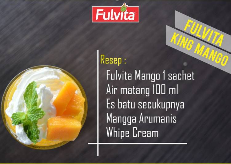 Cara Gampang Membuat Fulvita King Mango, Sempurna
