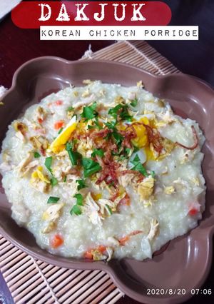 Foto resep Bubur Ayam Korea x Dakjuk