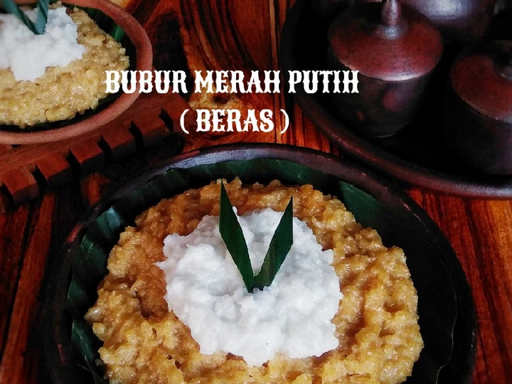 Cara Mudah Menyiapkan Resep BUBUR MERAH PUTIH (BERAS) yang Sempurna Anti Ribet, Bikin Ngiler