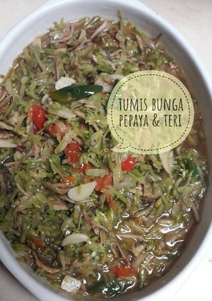 Foto resep Tumis bunga pepaya & teri
