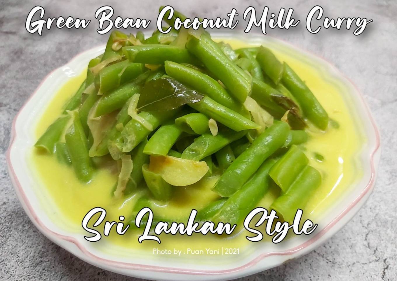 Green Bean Coconut Milk Curry Sri Lankan Style 🇱🇰