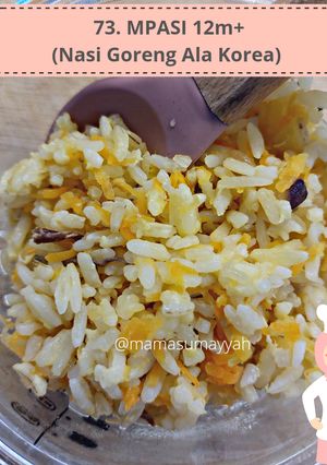 Foto resep 74. MPASI 12m+ Nasi Goreng Ala Korea
