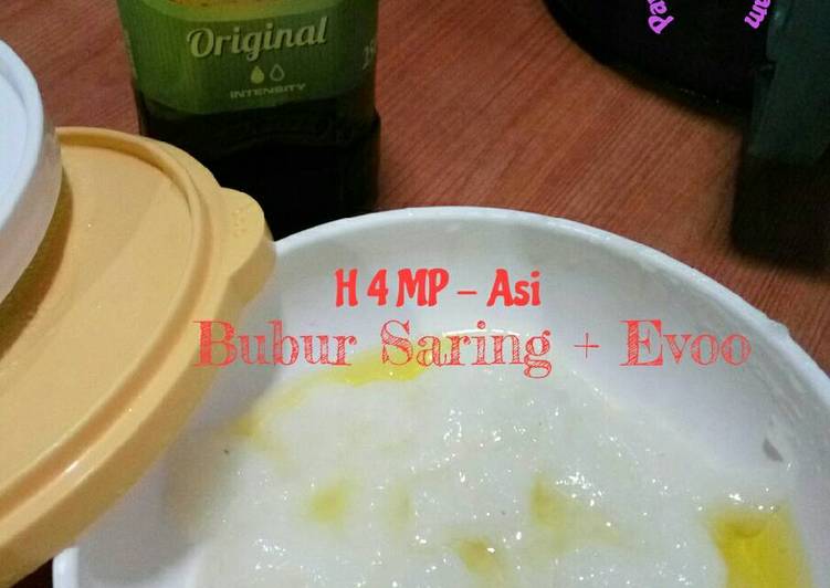 Langkah Mudah untuk Menyiapkan Bubur saring +evoo- MPASI yang Lezat