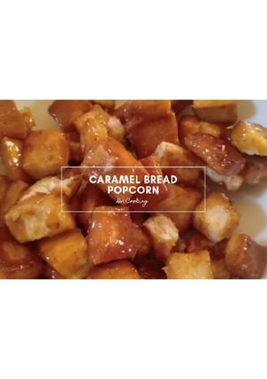 Foto resep Caramel Bread Popcorn