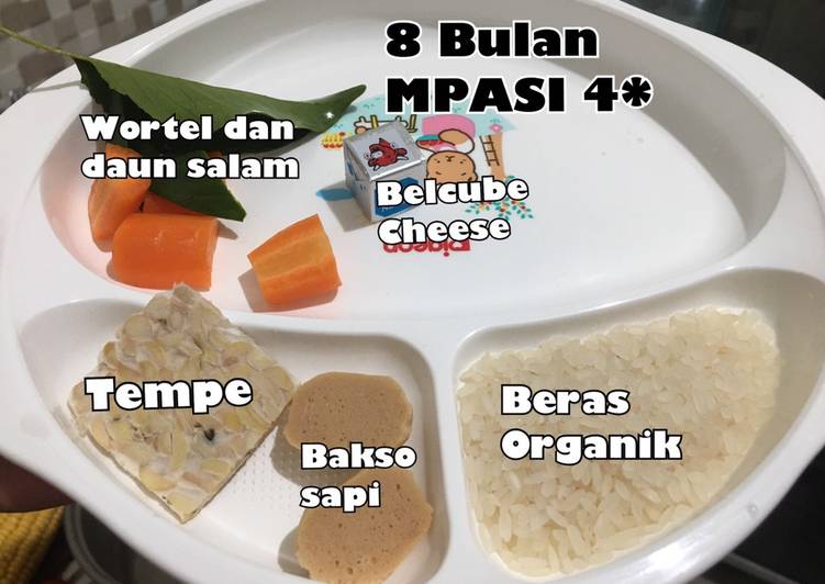Resep 8 Bulan MPASI 4* (Beras+Tempe+Bakso Sapi+Belcube cheese+Wortel+Daun Salam+Evoo) Anti Gagal
