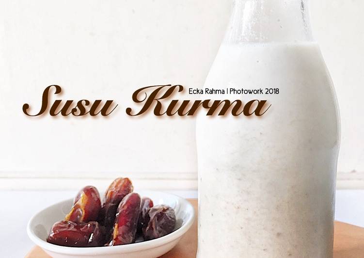 Bagaimana Menyiapkan Susu Kurma #kamismanis yang Enak Banget