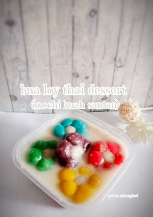 Foto resep 414# Bua loy thai dessert (mochi kuah santan)