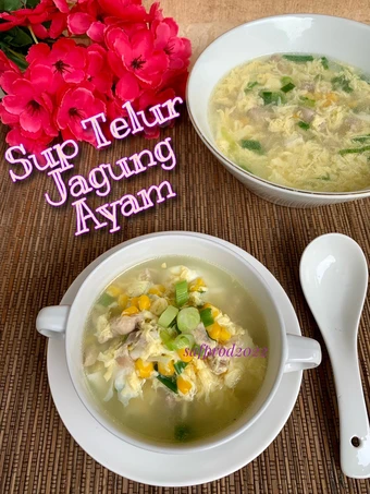 Langkah Gampang Membuat Resep Sup Telur Jagung Ayam (simpel) yang Menggugah Selera Anti Ribet, Mantap Sekali