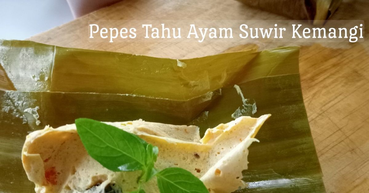 Pepes Tahu Ayam Suwir Kemangi