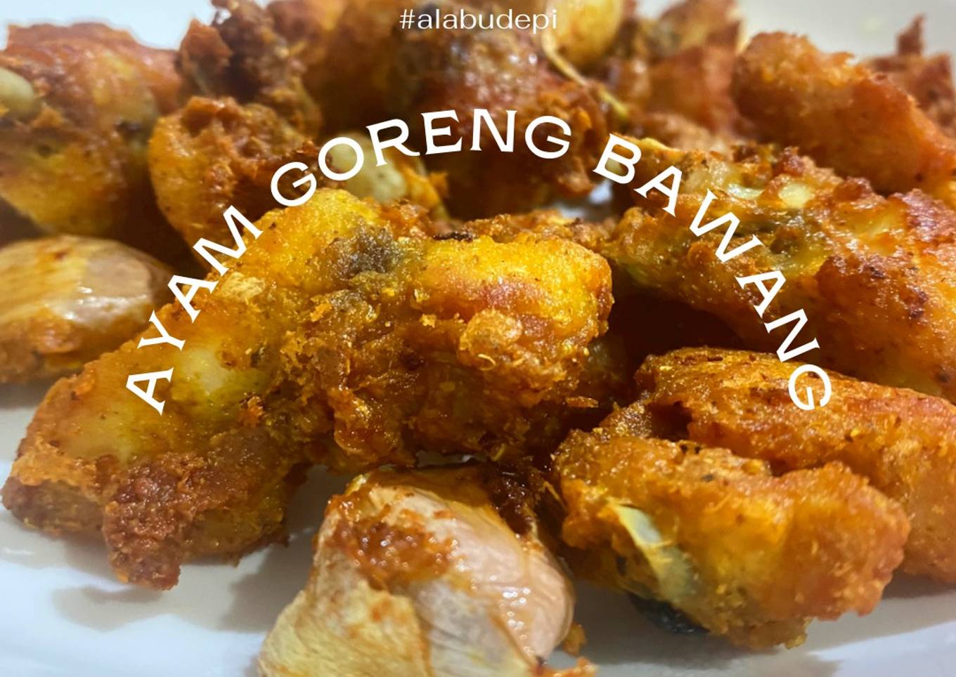 Ayam Goreng Bawang (Putih)