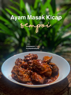 Gambar Ayam masak kicap Sempoi