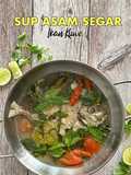 Sup Ikan Kuwe Asam Segar