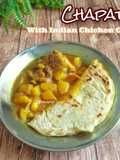 Chapati With Indian Chicken Curry (Roti India 🇮🇳)