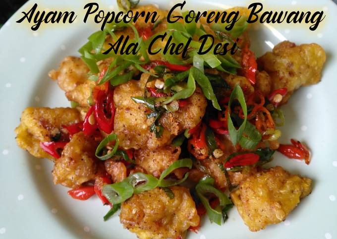 Ayam Popcorn Goreng Bawang ala Chef Desi