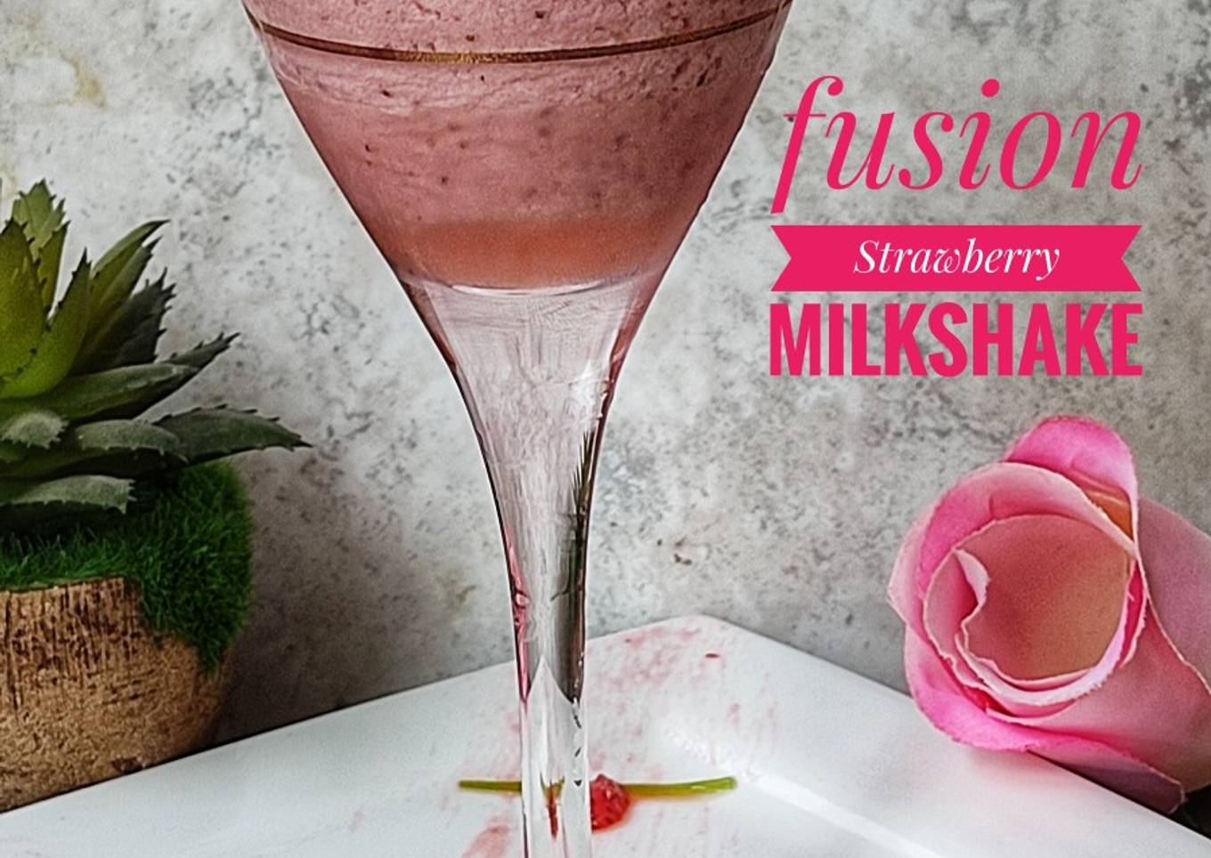 Fusion Strawberry Milkshake